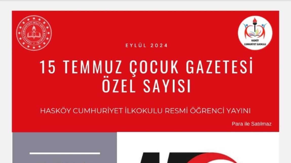 Okulumuz 15 Temmuz Çocuk Gazetesi Özel Okul Sayısı Yayınlandı